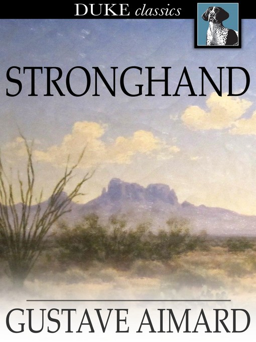 Title details for Stronghand by Gustave Aimard - Available